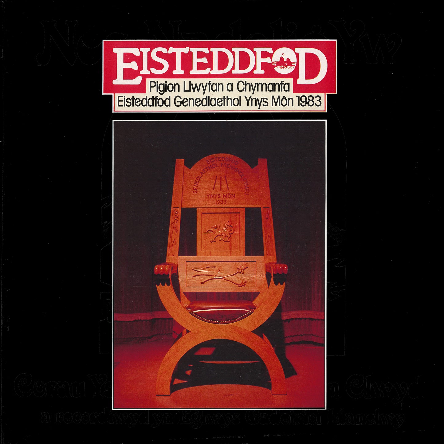 Eisteddfod: Pigion Llwyfan a Chymanfa Eisteddfod Genedlaethol Ynys Môn 1983