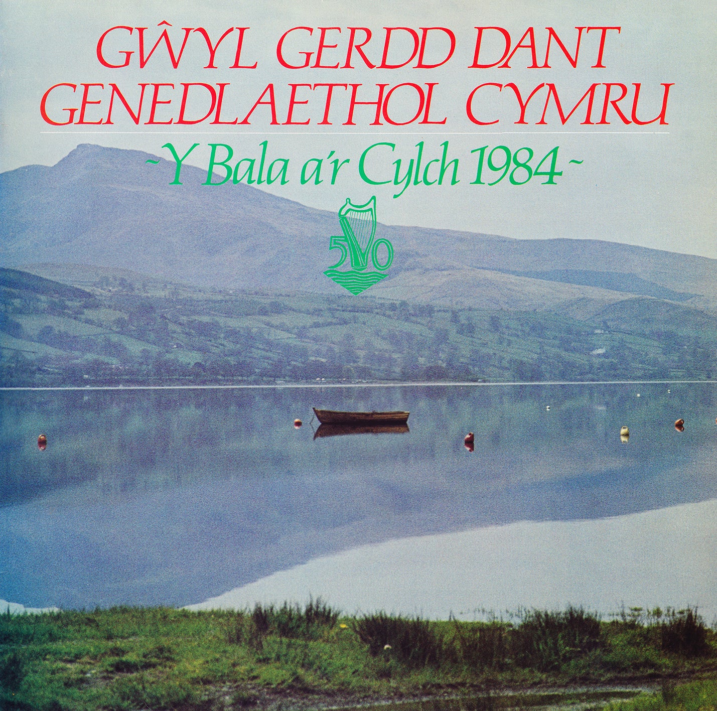 Gŵyl Cerdd Dant Genedlaethol Cymru : Y Bala a'r Cylch 1984