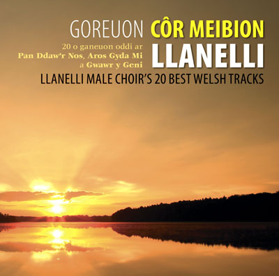 Llanelli Male Choir's 20 best Welsh Tracks