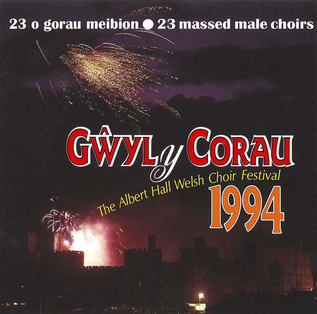 Gŵyl y Corau 1994 / The Albert Hall Welsh Choir Festival 1994