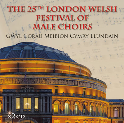 The 25th London Welsh Festival of Male Choirs